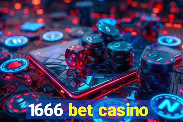 1666 bet casino